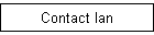 Contact Ian