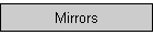 Mirrors